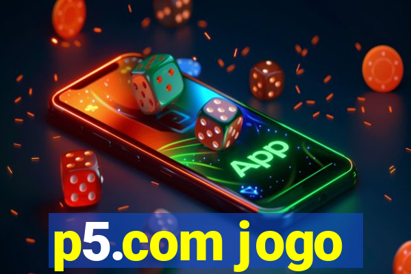 p5.com jogo